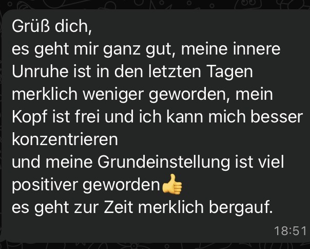 Nachricht von Michael: seit dem Besuch befreit und erleichtert, voll lebendig